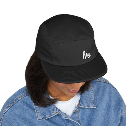 Hey. Cap. —[5 Panel Cap (Embroidered)]