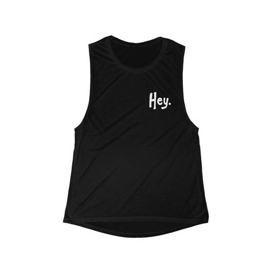 Hey. —[Tank Top. Chic Relaxed Women's Tank Top]