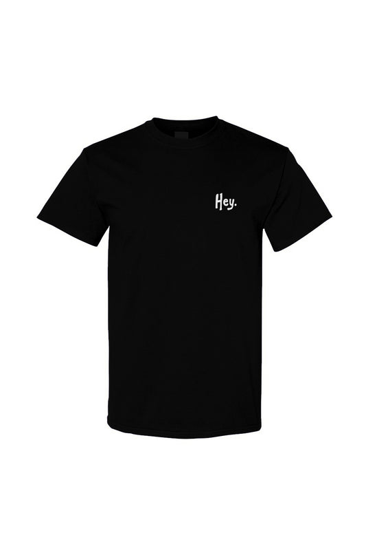 Hey. Classic - Gildan Cotton T Shirt